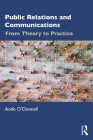Public Relations and Communications: From Theory to Practice Cover Image