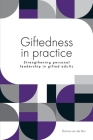 Giftedness in practice By Rianne Van de Ven Cover Image