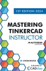 Mastering Tinkercad Instructor Cover Image