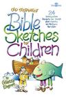 Old Testament Bible Sketches for Children: 24 Interactive Scripts for Youth and Adults to Perform for Kids Cover Image