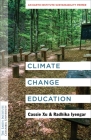 Climate Change Education: An Earth Institute Sustainability Primer By Luo Cassie Xu, Radhika Iyengar Cover Image