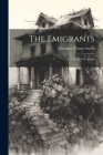 The Emigrants; a Poem in two Books By Charlotte Turner Smith Cover Image
