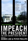 Impeach the President: The Case Against Bush and Cheney Cover Image