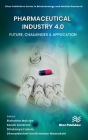 Pharmaceutical Industry 4.0: Future, Challenges & Application Cover Image