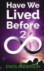 Have We Lived Before 2 Cover Image