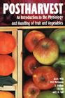 Postharvest: An Introduction to the Physiology and Handling of Fruits and Vegetables Cover Image
