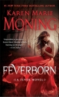 Feverborn: A Fever Novel By Karen Marie Moning Cover Image