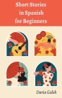 Short Stories in Spanish for Beginners Cover Image