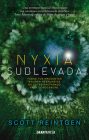 Nyxia sublevada By Scott Reintgen Cover Image