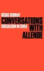Conversations with Allende: Socialism in Chile Cover Image