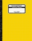 5x5 Graph Paper Composition Notebook: Square Grid or Engineer Paper. Large Size, Match Science For Teens And Adults. Yellow Graph Paper Squares Book C By Ts Graphy Press Cover Image