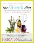 The Greek Diet: Look and Feel like a Greek God or Goddess and Lose up to Ten Pounds in Two Weeks Cover Image