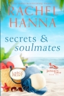 Secrets & Soulmates By Rachel Hanna Cover Image