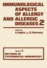 Immunological Aspects of Allergy and Allergic Diseases: Volume 2 Methods in Experimental Immunology Cover Image