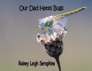 Our Dad Hates Bugs Cover Image