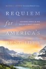 Requiem for America's Best Idea: National Parks in the Era of Climate Change Cover Image