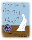 Why Do You Cry, Sad Ghost? Cover Image