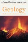Geology: A Fully Illustrated, Authoritative and Easy-to-Use Guide (A Golden Guide from St. Martin's Press) Cover Image