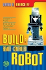 Build a Remote-Controlled Robot (Tab Electronics) Cover Image