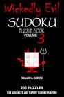 Wickedly Evil Sudoku: Volume 3 By William L. Carson Cover Image