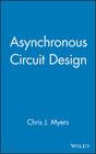 Asynchronous Circuit Design Cover Image