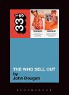 The Who's the Who Sell Out (33 1/3 #37) By John Dougan Cover Image