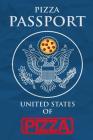 Pizza Passport: The United States of Pizza By United States of Pizza Cover Image