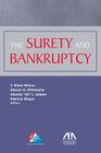 The Surety and Bankruptcy By J. Wilcox, Steve Rittmaster, Patricia Wager Cover Image