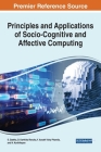 Principles and Applications of Socio-Cognitive and Affective Computing By S. Geetha (Editor), Karthika Renuka (Editor), Asnath Victy Phamila (Editor) Cover Image