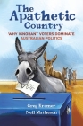 The Apathetic Country By Greg Kramer (Joint Author), Neil Matheson (Joint Author) Cover Image