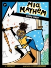 Mia Mayhem Stops Time! By Kara West, Leeza Hernandez (Illustrator) Cover Image