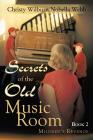 Secrets of the Old Music Room: Book 2: Mildred's Revenge By Christy Wilburn Nobella Webb Cover Image
