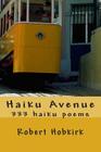 Haiku Avenue: 333 haiku poems By Robert Hobkirk Cover Image