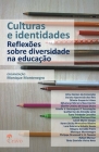 Culturas e identidades: reflexões sobre diversidade na educação By Monique Montenegro Cover Image