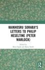 Kaikhosru Sorabji's Letters to Philip Heseltine (Peter Warlock) By Brian Inglis (Editor), Barry Smith (Editor) Cover Image