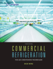 Commercial Refrigeration for Air Conditioning Technicians By Dick Wirz Cover Image
