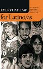 Everyday Law for Latino/as By Steven W. Bender, Raquel Aldana, Gilbert Paul Carrasco Cover Image