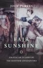 Fair Sunshine: Character Studies of the Scottish Covenanters Cover Image