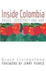 Inside Colombia: Drugs, Democracy, and War Cover Image