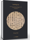 Wang Xizhi: Lanting Xu: Collection of Ancient Calligraphy and Painting Handscrolls: Calligraphy Cover Image
