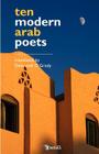 Ten Modern Arab Poets Cover Image