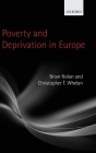 Poverty and Deprivation in Europe By Brian Nolan, Christopher T. Whelan Cover Image