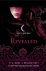Revealed: A House of Night Novel (House of Night Novels #11) By P. C. Cast, Kristin Cast Cover Image