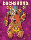 Dachshund Coloring Book: The Wiener Dog Coloring book, Beautiful Gift for Dachshund lovers: Coloring Book for all By Sojon Publishing Cover Image