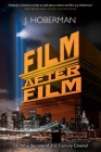 Film After Film: Or, What Became Of 21St Century Cinema? Cover Image