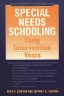 Parents' Guide to Special Needs Schooling: Early Intervention Years By Ruth F. Cantor, Jeffrey a. Cantor Cover Image