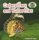 Caterpillars and Butterflies (Backyard Safari) By Trudi Strain Trueit Cover Image
