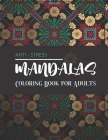 Mandalas Anti-stress - Coloring Book for Adults: Wonderful Mandalas for enthusiasts Coloring Book Adults and Children Anti-Stress and Relaxing Objects By Carnets Mignon Edition Cover Image