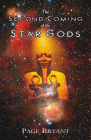 The Second Coming of the Star Gods By Page Bryant Cover Image