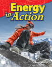 Energy in Action (Science Readers) By Suzanne I. Barchers Cover Image